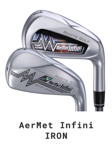 AerMet Infini IRON - AerMet Infini | アーメット インフィニ